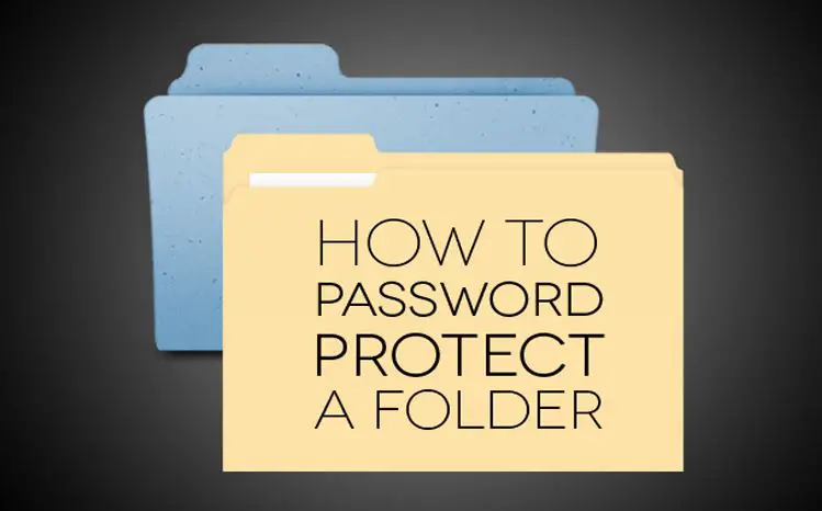 How To Password Protect a Folder 